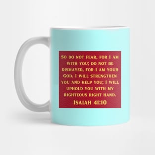 Bible Verse Isaiah 41:10 Mug
